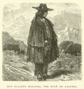 Don Calixto Miranda, the cure of Ayaviri by Edouard Riou